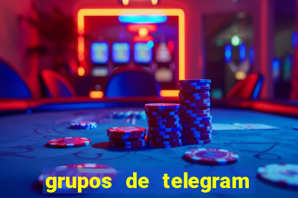 grupos de telegram mais 18